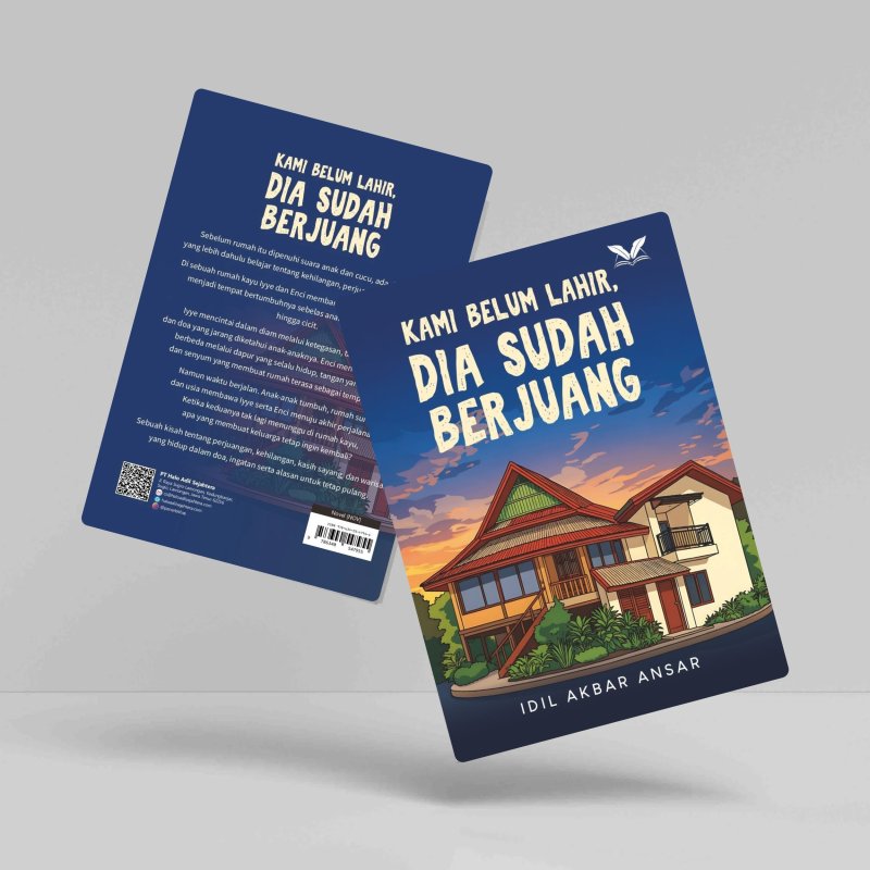 Kami Belum Lahir, Dia Sudah Berjuang